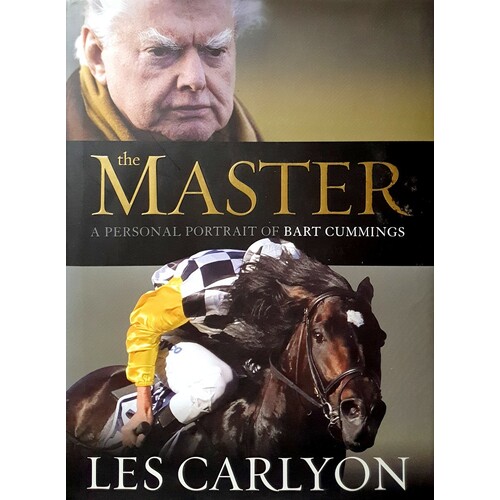 The Master. A Personal Portrait Of Bart Cummings
