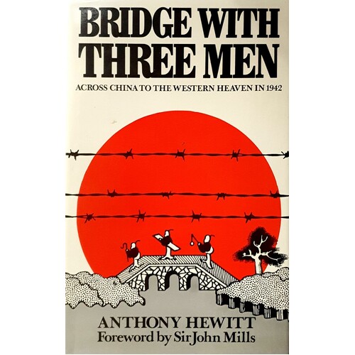 Bridge With Three Men. Across China To The Western Heaven In 1942