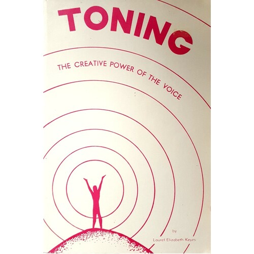 Toning. The Creative Power Of The Voice
