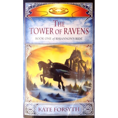 The Tower Of Ravens. Book One Of Rhiannon's Ride