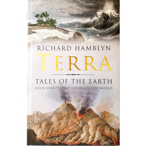 Terra. Tales Of The Earth. Four Events That Changed The World