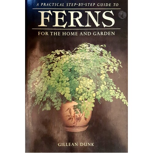 Ferns For The Home And Garden