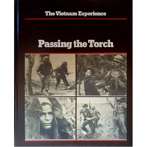 Passing The Torch. The Vietnam Experience