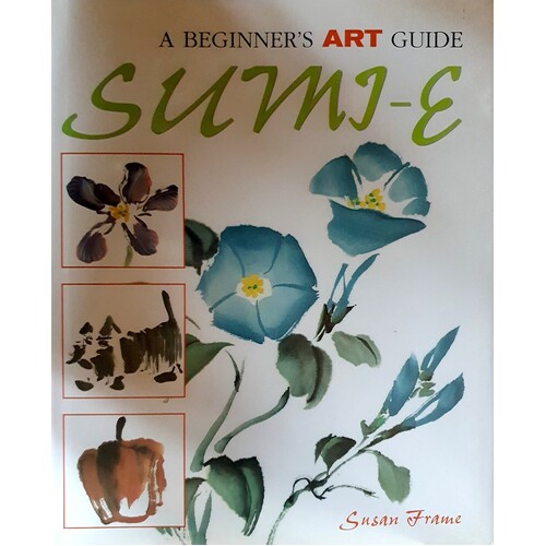 The Beginner's Art Guide To Sumi-E