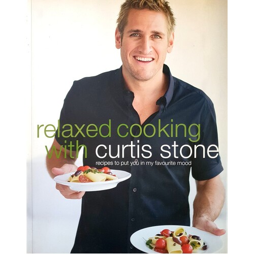 Relaxed Cooking With Curtis Stone