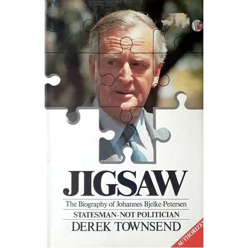 Jigsaw. The Biography Of Johannes Bjelke Petersen