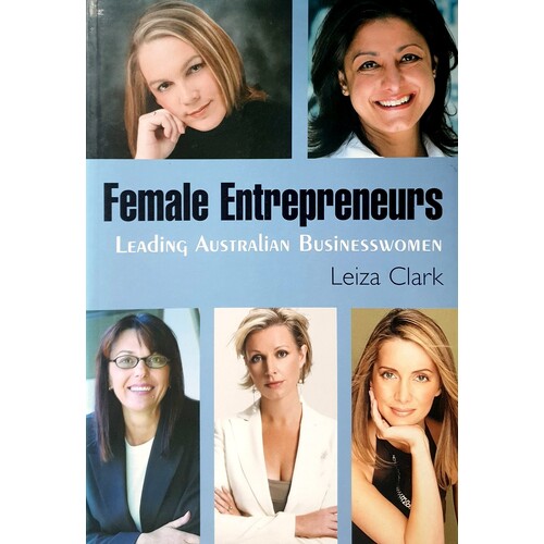 Female Entrepreneurs. Leading Australian Businesswomen