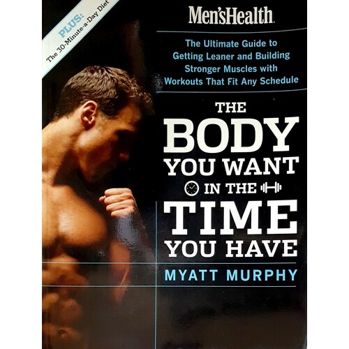 The Men's Health Body You Want In The Time You Have