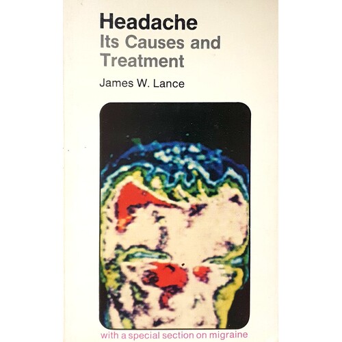 Headache. Its Causes And Treatment