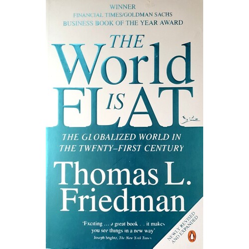 The World Is Flat. The Globalized World In The Twenty-First Century