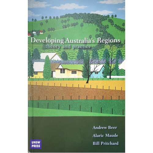 Developing Australia's Regions. Theory and Practice