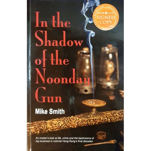 In The Shadow Of The Noonday Gun