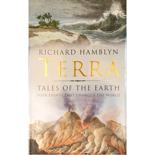 Terra. Tales Of The Earth. Four Events That Changed The World