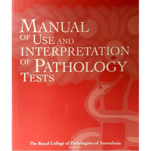 Manual Of Use And Interpertation Of Pathology Tests