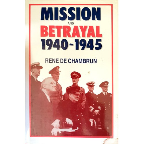 Mission And Betrayal 1940-1945