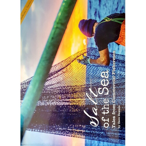 Salt Of The Sea. Tales From Commercial Fisherman