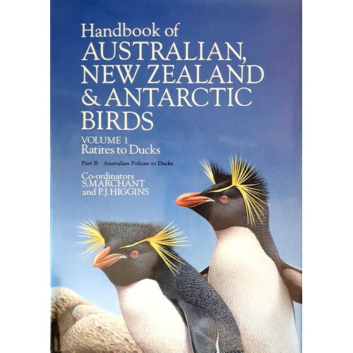 Handbook of Australian, New Zealand And Antarctic Birds, Vol. 1. Ratites to Ducks