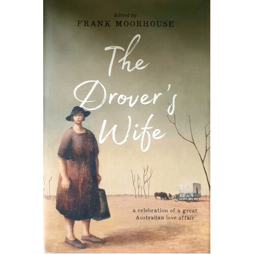The Drover's Wife. A Collection