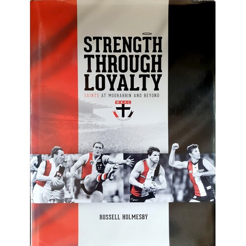 Strength Through Loyalty. Saints At Moorabbin And Beyond