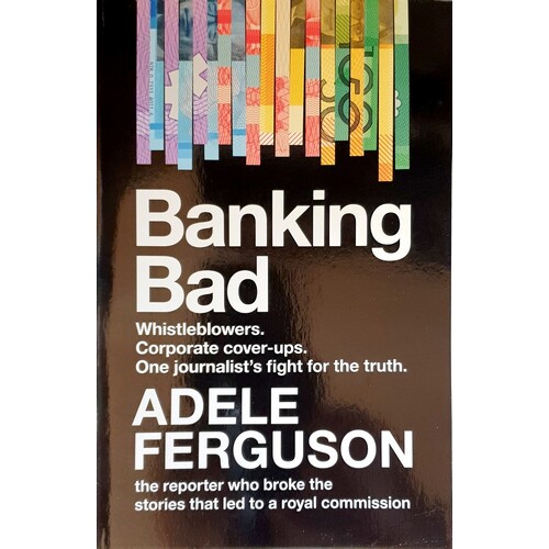 Banking Bad. Whistleblowers. Corporate Cover-ups. One Journalist's Fight For The Truth