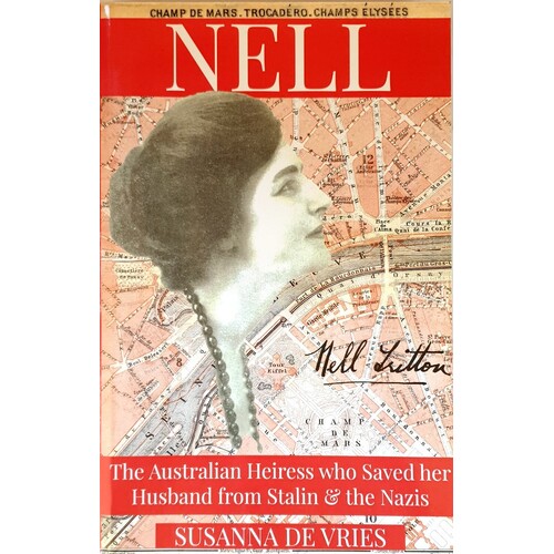 Nell. The Australian Heiress Who Saved Her Husband From Stalin And The Nazis