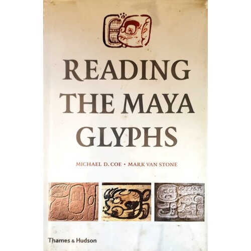 Reading The Maya Glyphs