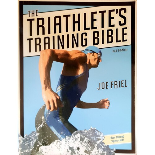 The Triathlete's Training Bible