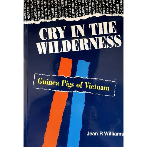 Cry In The Wilderness. Guinea Pigs Of Vietnam