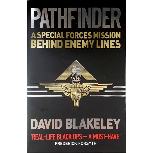 Pathfinder. A Special Forces Mission Behind Enemy Lines