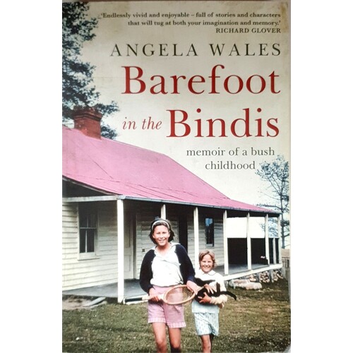 Barefoot In The Bindis. Memoir Of A Bush Childhood
