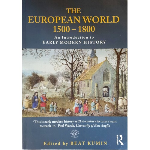 The European World 1500-1800. An Introduction To Early Modern History