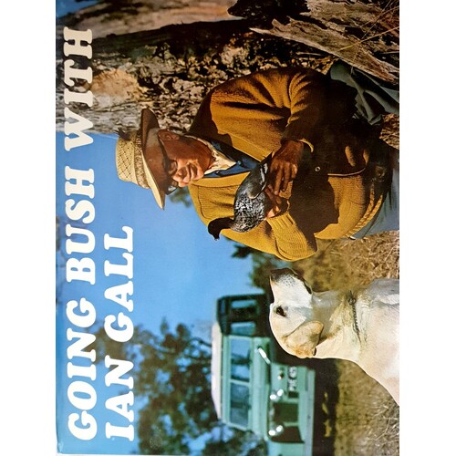 Going Bush With Ian Gall