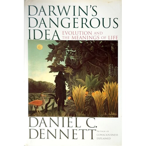 Darwin's Dangerous Idea. Evolution And The Meanings Of Life