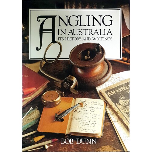 Angling In Australia. Its History And Writings