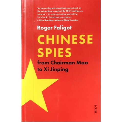 Chinese Spies. From Chairman Mao To Xi Jimping