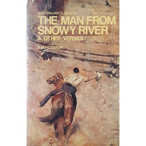 The Man From Snowy River And Other Verses