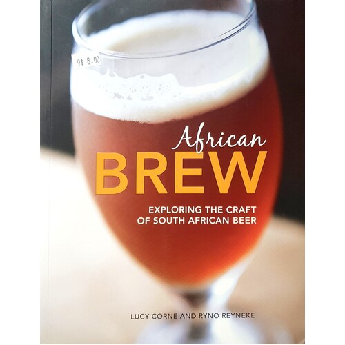 African Brew. Exploring The Craft Of South African Beer