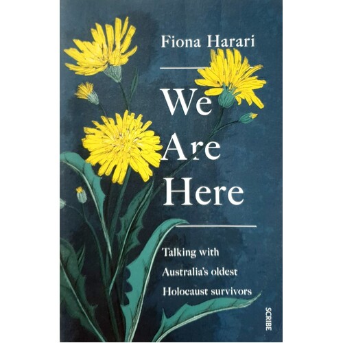 We Are Here. Talking With Australia's Oldest Holocaust Survivors