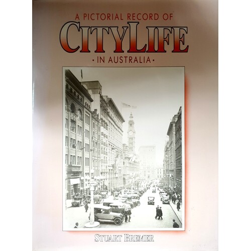 A Pictorial Record Of City Life In Australia