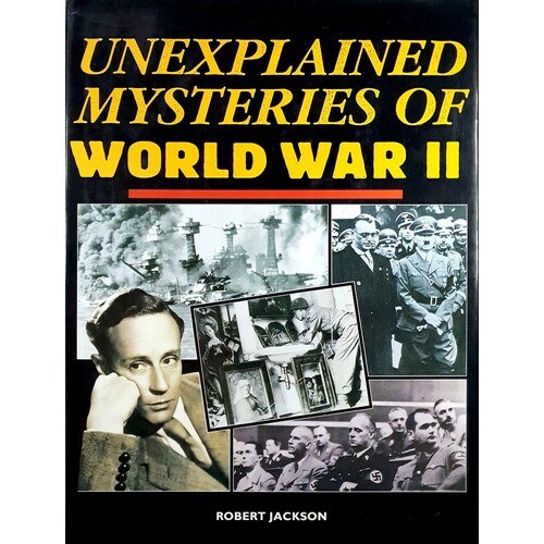 Unexplained Mysteries Of World War II