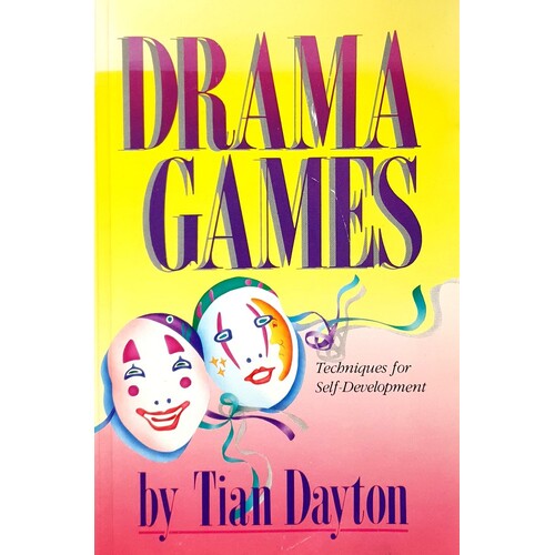 Drama Games. Techniques For Self-Development