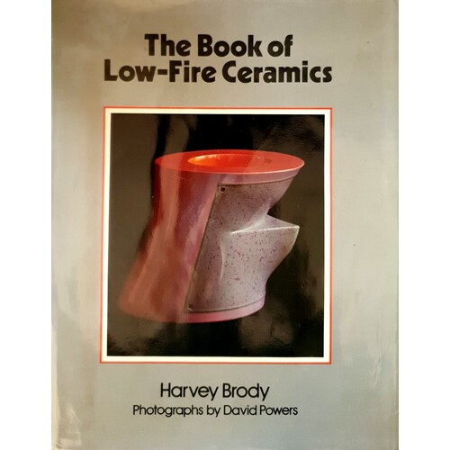 The Book Of Low Fire Ceramics