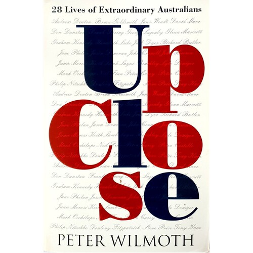 Up Close. 28 Lives Of Extraordinary Australians