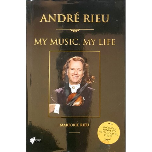 Andre Rieu, My Music, My Life. How It All Began