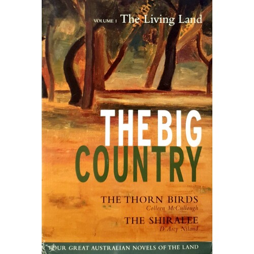 The Big Country. The Living Land. Volume 1