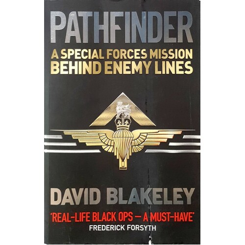 Pathfinder. A Special Forces Mission Behind Enemy Lines