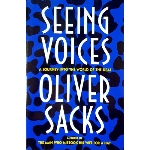 Seeing Voices. A Journey Into The World Of The Deaf