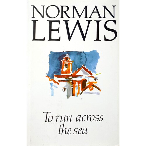 To Run Across The Sea. Travels