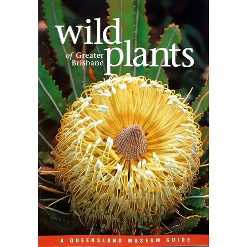 Wild Plants Of Greater Brisbane