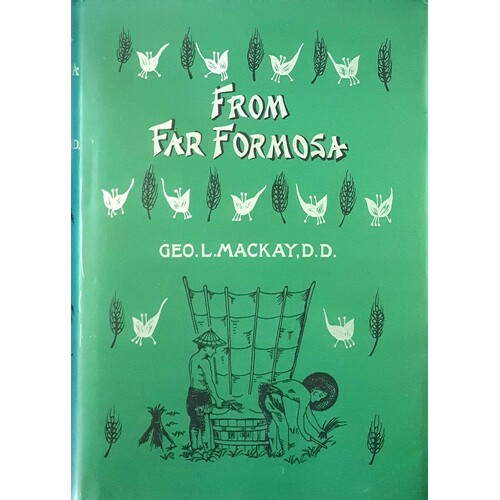 From Far Formosa, The Island, Its People and Missions
